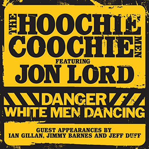 Hoochie Coochie Men, The - Danger White Men Dancing (Gatefold sleeve) [180 gm 2LP Coloured Vinyl] [VINYL]