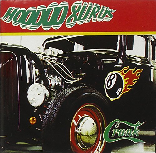CD cover for Hoodoo Gurus' "Crank" featuring a vintage hot rod car.
