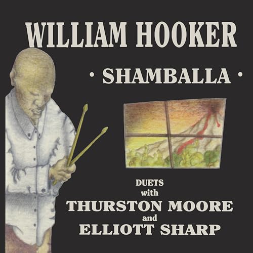 Album cover for William Hooker’s “Shamballa” featuring a portrait and landscape.