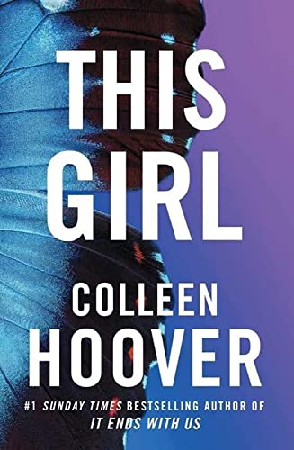 Book cover for This Girl by Colleen Hoover featuring a blue butterfly wing background.