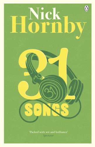 Green book cover with yellow text and headphones illustration, "31 Songs" by Nick Hornby.
