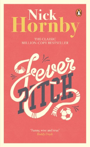 Book cover for Fever Pitch by Nick Hornby featuring children behind a red fence.