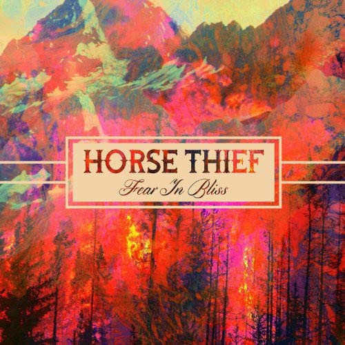 Album cover for Horse Thief’s “Fear in Bliss” with a mountain landscape.