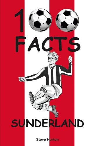 Book cover: "Sunderland - 100 Facts" with football and player illustration.