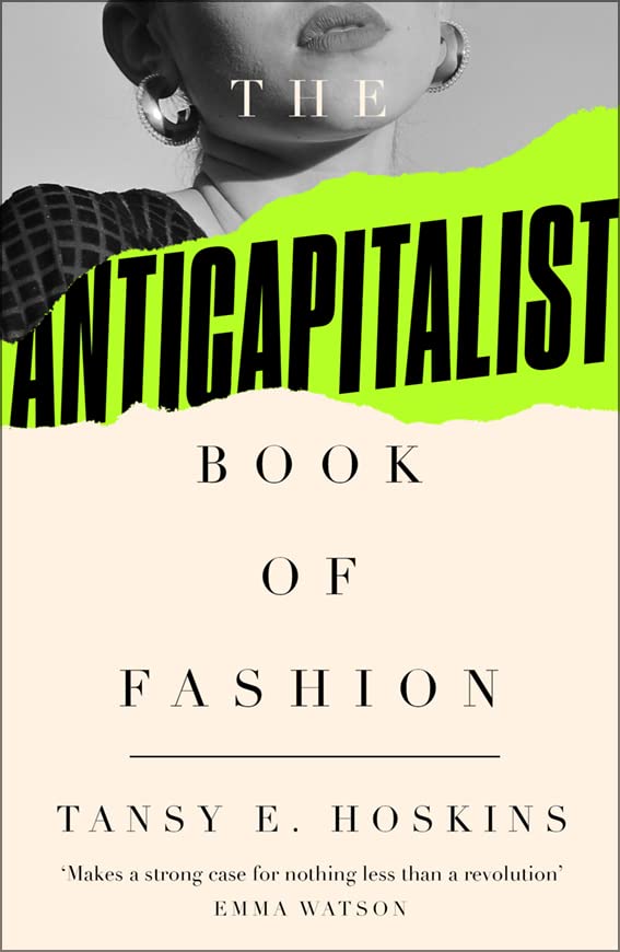 Book cover with a woman’s face, bold text: “The Anti-Capitalist Book of Fashion.”