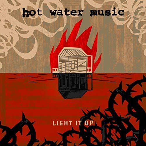 Vinyl album cover for Hot Water Music’s “Light It Up” with fiery imagery.