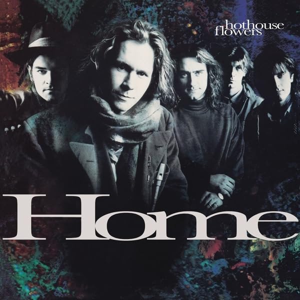 Hothouse Flowers "Home" vinyl album cover with a band portrait.
