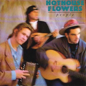 Hothouse Flowers album cover featuring three musicians with instruments.