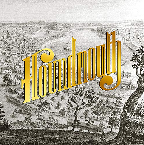 Gold Houndmouth text overlaid on a vintage black and white river town landscape illustration.