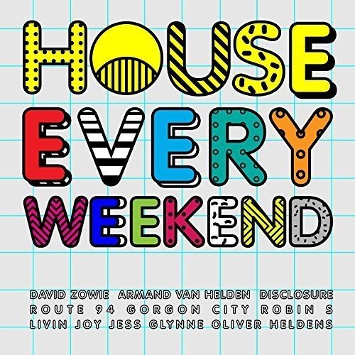 CD cover for “House Every Weekend” with colorful, patterned lettering.