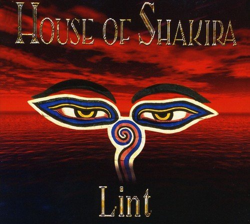 CD cover for "House Of Shakira - Lint" featuring large eyes and red background.