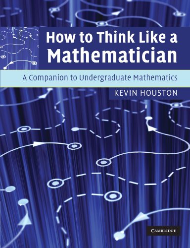 Book cover: "How to Think Like a Mathematician" by Kevin Houston.