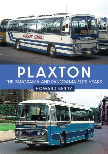Book cover featuring vintage Plaxton buses, titled “Plaxton: The Panorama Years.”