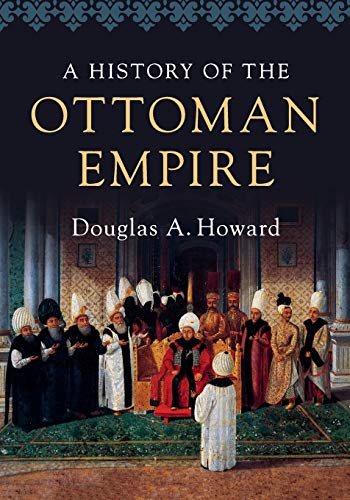 Book cover for A History of the Ottoman Empire featuring a painting of Ottoman officials.