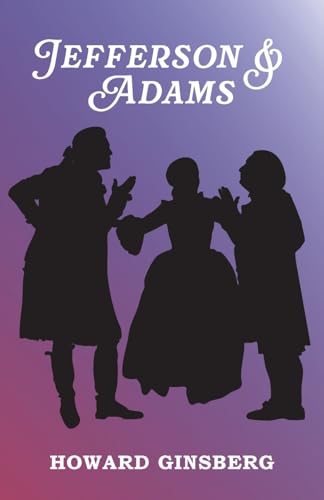 Play cover: Silhouettes of Jefferson, Adams, and a woman in 18th-century dress.