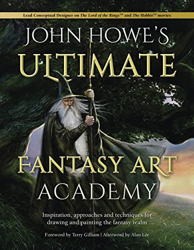 Book cover featuring a wizard with a staff, titled “John Howe’s Ultimate Fantasy Art Academy.”