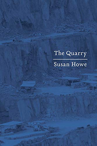 Book cover: "The Quarry" by Susan Howe, showing a stone quarry.
