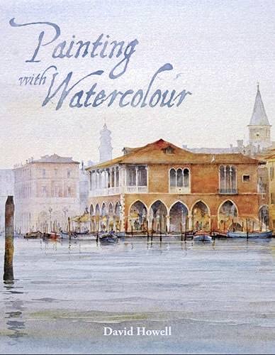 Book cover: “Painting with Watercolour” featuring a watercolour Venice canal scene.