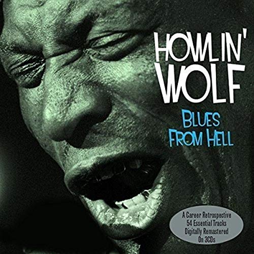 CD cover for Howlin' Wolf’s “Blues From Hell” featuring a close-up portrait.