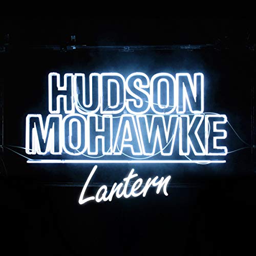 Neon sign reading "HUDSON MOHAWKE" above the word "Lantern" in script.
