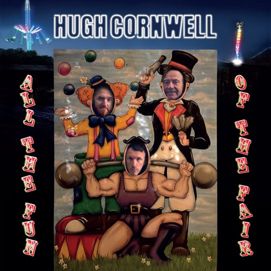 Album cover for Hugh Cornwell’s “All The Fun Of The Fair” featuring circus imagery.