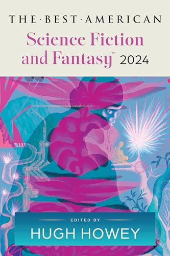 Book cover: “The Best American Science Fiction and Fantasy 2024” with abstract art.