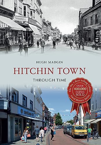 Book cover: "Hitchin Town Through Time" with historical and modern street scenes.