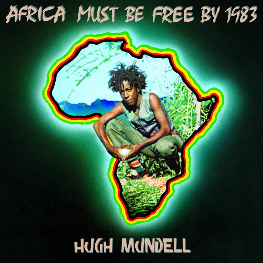 Album cover with Hugh Mundell sitting inside Africa-shaped outline, titled "Africa Must Be Free By 1983".