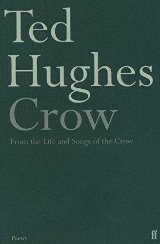 Book cover for Crow by Ted Hughes with white text on a dark green background.