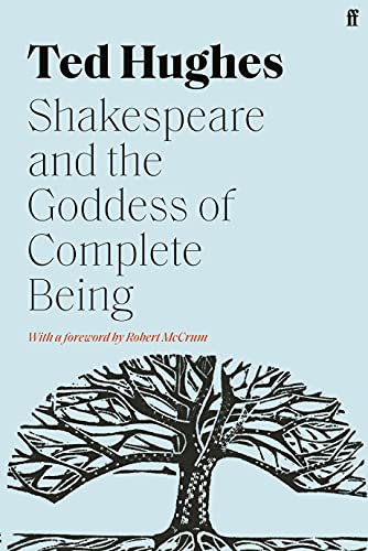 Book cover: "Shakespeare and the Goddess of Complete Being" by Ted Hughes.