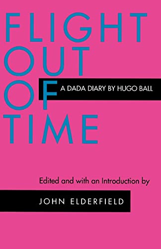 Book cover: “Flight Out of Time: A Dada Diary” by Hugo Ball, pink background.