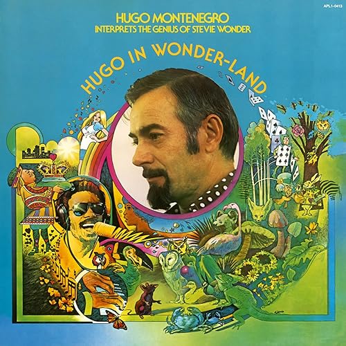 Vinyl album cover featuring Hugo Montenegro with whimsical Alice in Wonderland and Stevie Wonder illustrations.