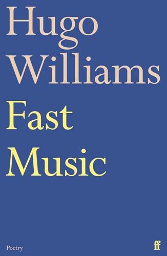 Book cover: "Fast Music" by Hugo Williams, blue background, serif text.