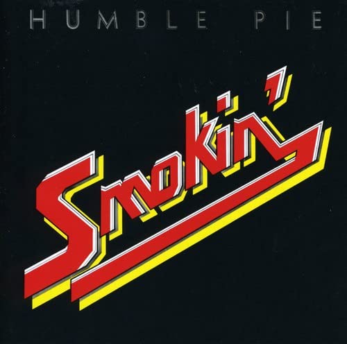 Humble Pie “Smokin’” CD cover: red and yellow text on black background.