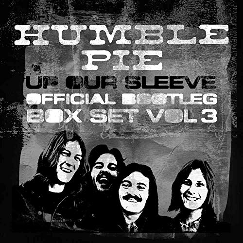 "Black and white image of the band Humble Pie, with four members smiling, and text 'Humble Pie' and 'Official Bootleg Box Set Vol 3'."