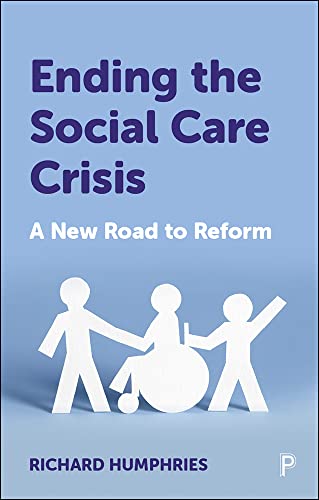 Book cover: "Ending the Social Care Crisis" with paper figures, including a wheelchair.