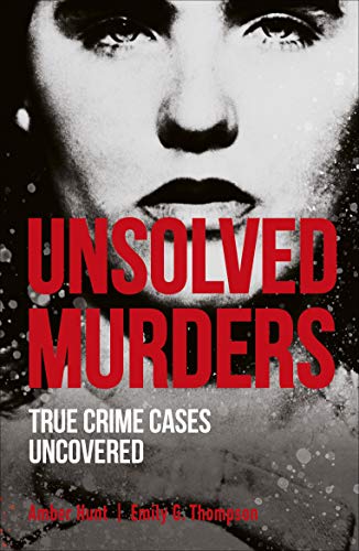 Book cover: close-up of a face with bold red text “UNSOLVED MURDERS”.