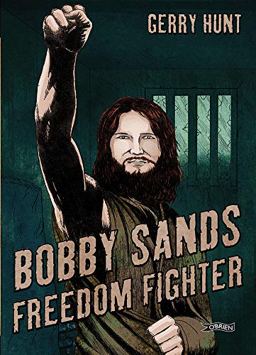 Graphic novel cover depicting Bobby Sands with a raised fist, prison bars behind.