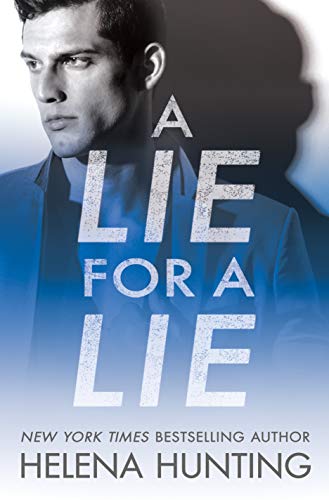Book cover: man in suit, title "A Lie for a Lie," author Helena Hunting.