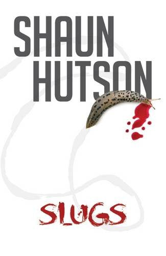 Book cover for Slugs by Shaun Hutson featuring a spotted slug and blood splatter.