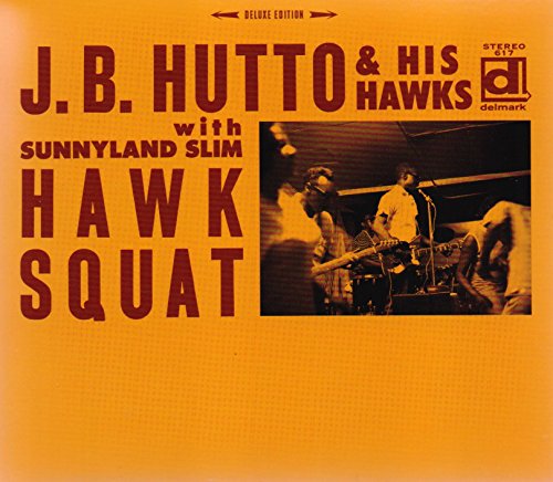Hutto,j.b. & His Hawks / Sunny - Hawk Squat - With Sunnyland Slim [CD]