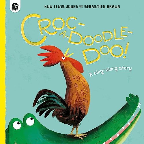 Book cover: a rooster singing to a green crocodile below.