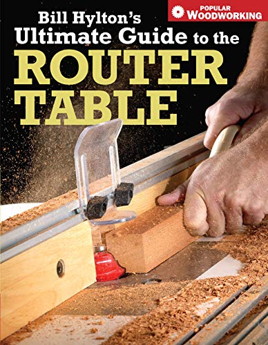 Book cover: "Bill Hylton's Ultimate Guide to the Router Table" with woodworking image.