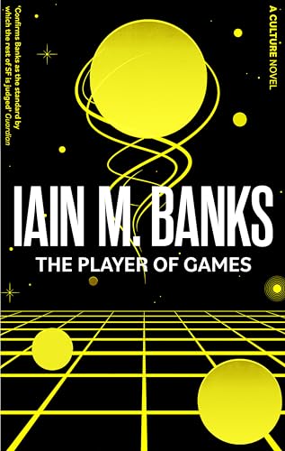 Book cover: "The Player Of Games" by Iain M. Banks, yellow and black design.