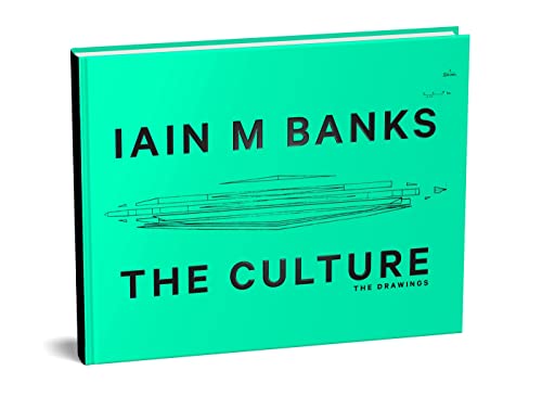 Turquoise book cover with white text: "Iain M Banks, The Culture" and a ship drawing.