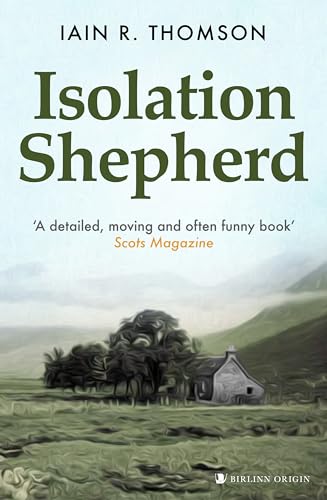 Book cover: "Isolation Shepherd" with a rural landscape and stone cottage.