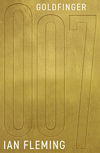 Book cover for Goldfinger by Ian Fleming featuring large 007 text on gold background.