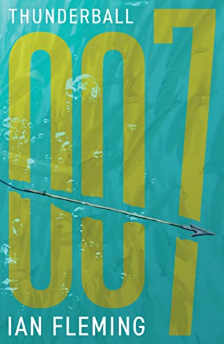 Book cover for Thunderball by Ian Fleming featuring large 007 text and a spear.