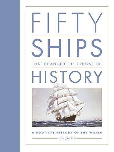Book cover: “Fifty Ships That Changed the Course of History” with sailing ship image.