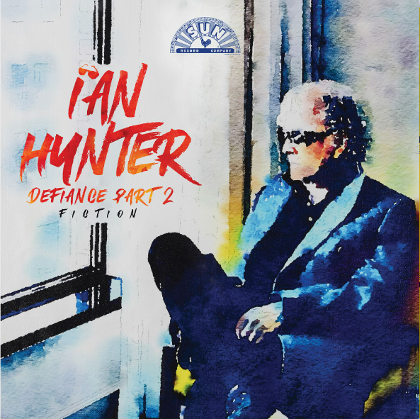 CD cover for Ian Hunter’s “Defiance Part 2: Fiction” featuring a portrait.